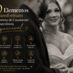 os 10 elementos de uma celebração inesquecível